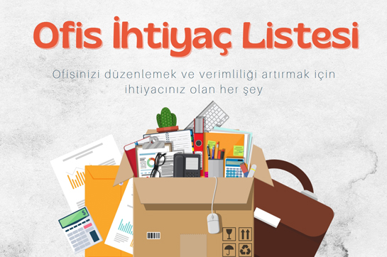 Ofis İhtiyaç Listesi